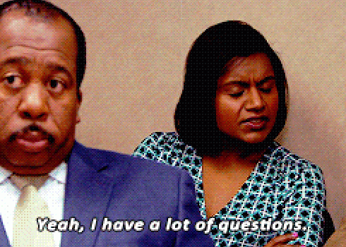 In a clip from The Office, Kelly (Mindy Kaling), standing behind Stanley, sasses, "Yeah, I have a lot of questions."