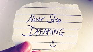 never stop dreaming